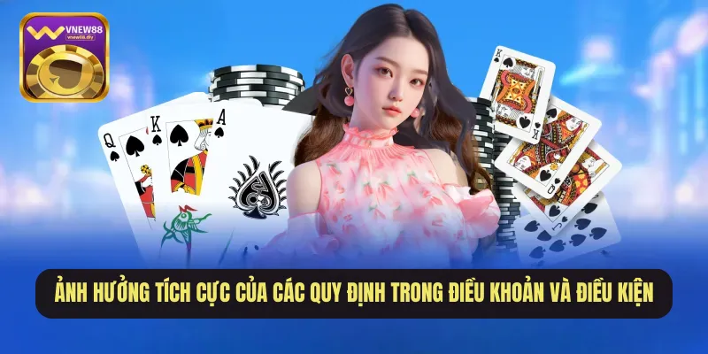 Ảnh hưởng tích cực của các quy định trong điều khoản và điều kiện