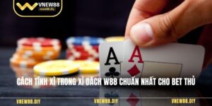 Cách Tính Xì Trong Xì Dách W88 Chuẩn Nhất Cho Bet Thủ