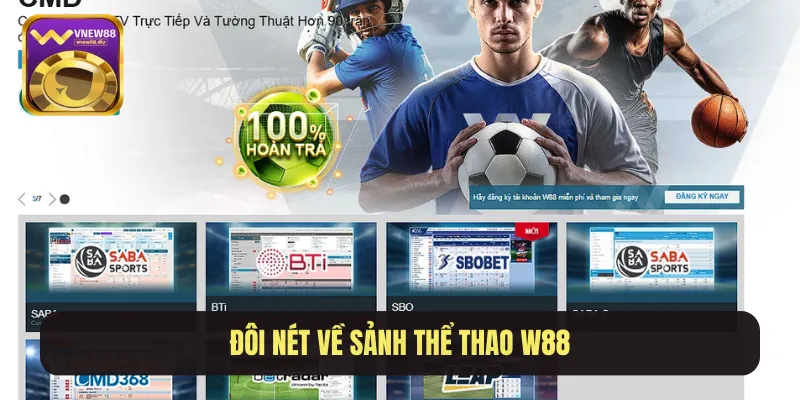 Đôi nét về sảnh thể thao W88