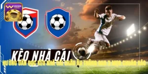 Hướng Dẫn Đọc Kèo Nhà Cái Châu Âu Thông Qua 3 Mẹo Chuẩn Xác