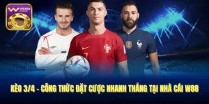 Kèo 3/4 – Công Thức Đặt Cược Nhanh Thắng Tại Nhà Cái W88