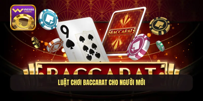 Luật chơi baccarat cho người mới